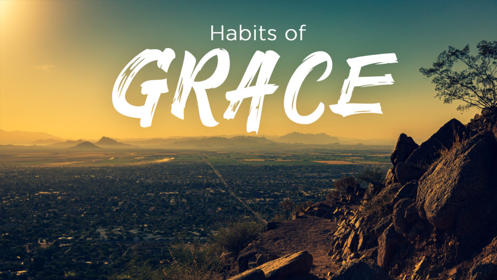 Habits of Grace Archives - Foothills Baptist Church
